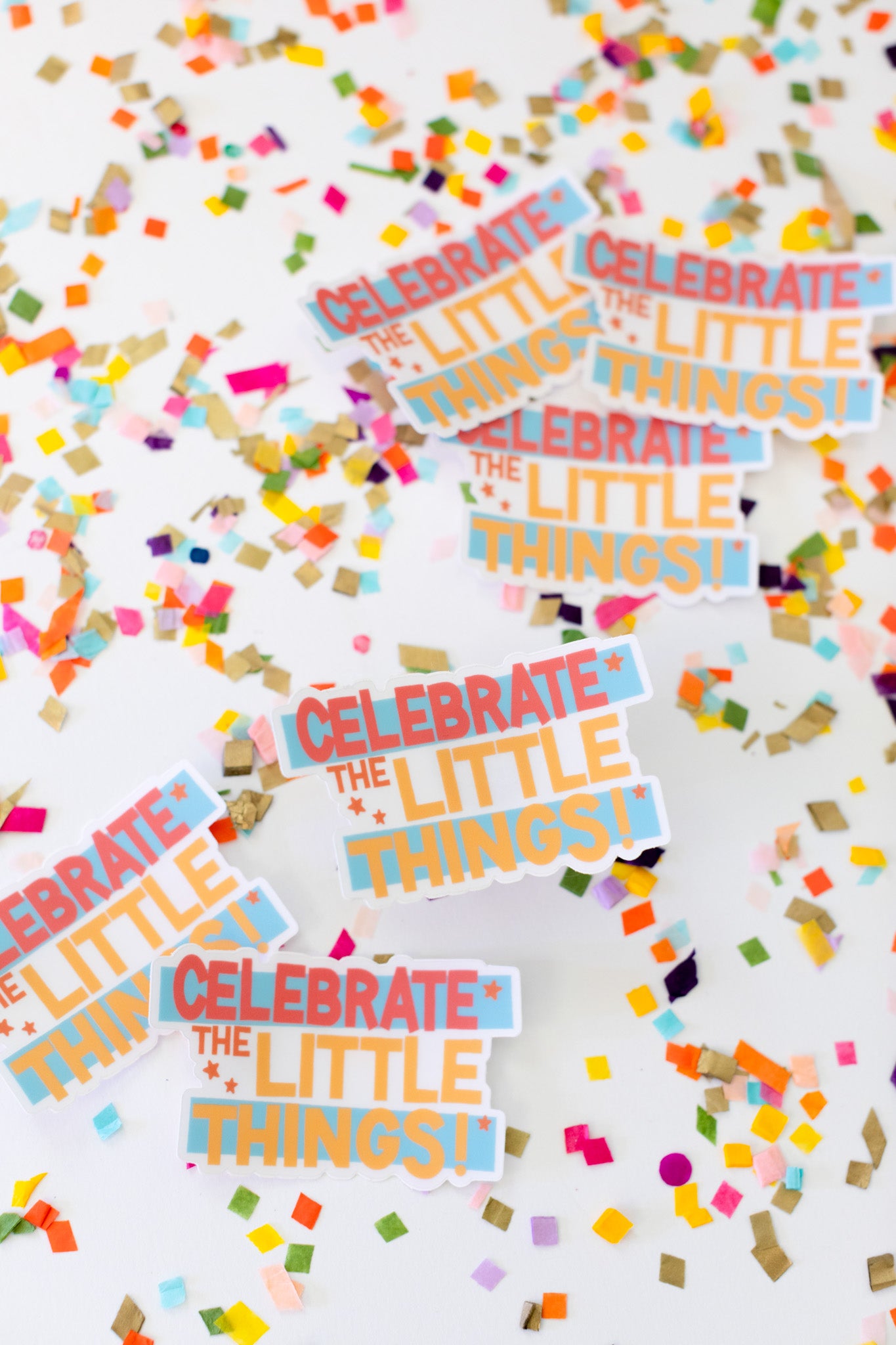Celebrate the Little Things Sticker